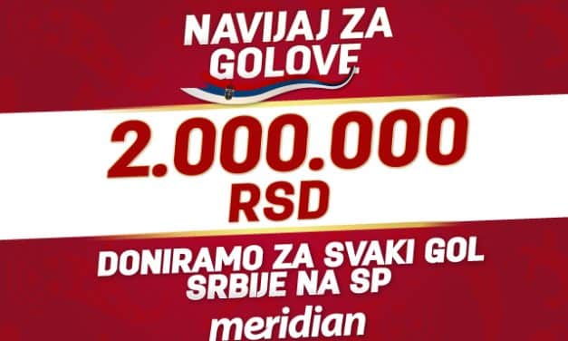 NAVIJAMO ZA “ORLOVE”, NAVIJAMO ZA GOLOVE: Meridian svaki pogodak Srbije nagrađuje sa 2 MILIONA DINARA!