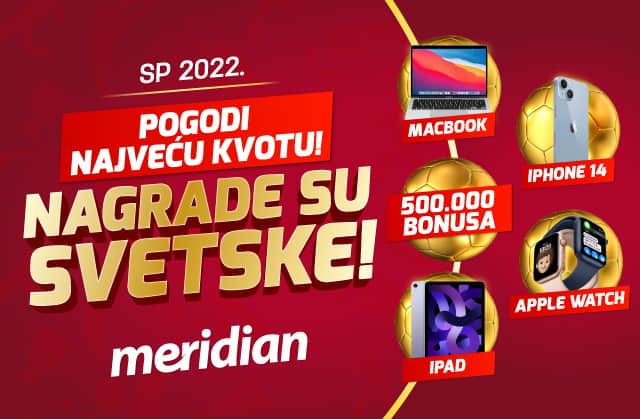 ISPRATI FINIŠ MUNDIJALA U MERIDIANU – POGODI NAJVEĆU KVOTU i osvoji fantastične nagrade!