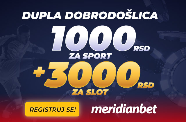 NAJVEĆI BONUS DOBRODOŠLICE U MERIDIANU: Preuzmi 1.000 ZA SPORT + 3.000 DINARA ZA SLOT!