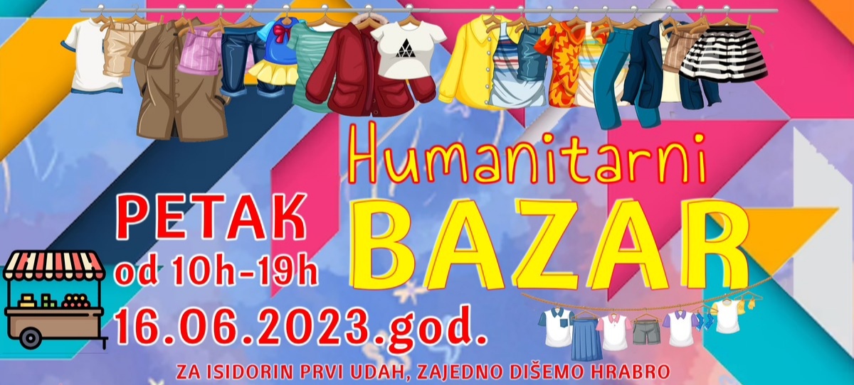 Danas do 19h  u centru grada Humanitarni bazar za Isidoru Vučković