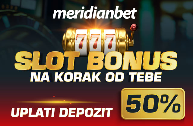 ERUPCIJA FANTASTIČNIH SLOT BONUSA: DEPONUJ I OSVOJI 50% VIŠE U MERIDIANU!