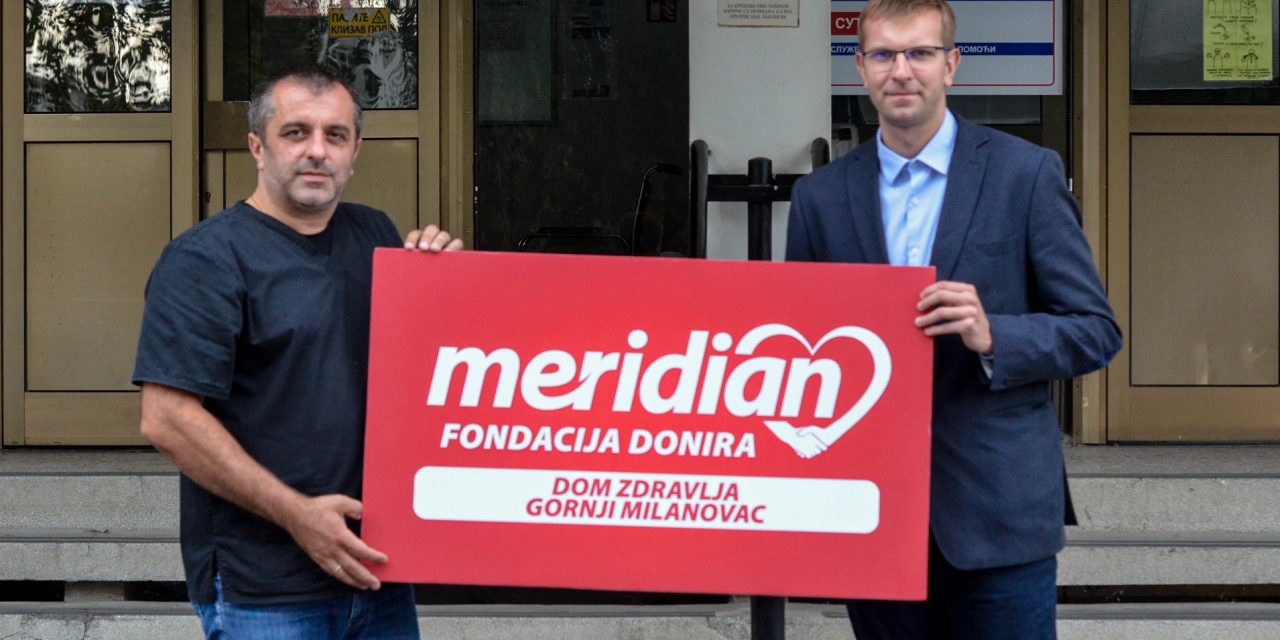 Poziv na humanost se nikada ne odbija – Fondacija Meridian nastavila sa ulaganjem u zdravstveni sistem Srbije