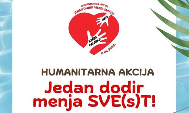 Humanitarna akcija „Jedan dodir menja SVE(s)t!“