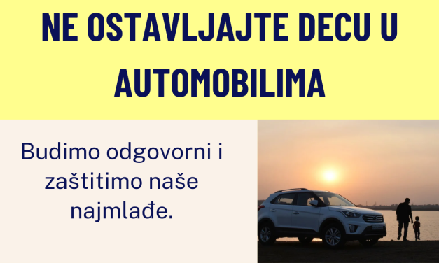 Ne ostavljajte decu u automobilima tokom velikih vrućina