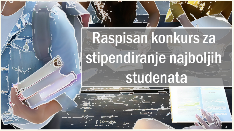 Raspisan konkurs za stipendiranje najboljih studenata