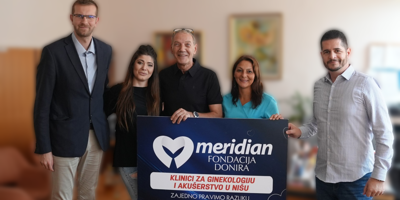 MERIDIAN FONDACIJA OBEZBEDILA JOŠ JEDNO PORODILIŠTE – Najveća humanitarna akcija zaokružena donacijom u Nišu